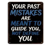 Your Past Mistakes Are Meant To Guide Not Define Inspirational Metal Tin Sign Office Bedroom Living Room Classroom Gym Decor 8 X 12 in