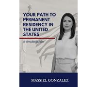 Your Path to Permanent Residency in the United States: A Simple Guide
