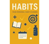 Your Personal Habit Planner: 100-Month Habit Tracker and Personal Development Journal