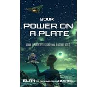 Your Power on a Plate: Down To Earth Reflections from A Distant World