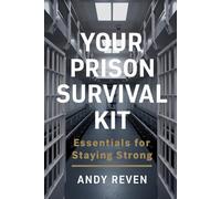Your Prison Survival Kit: Essentials for Staying Strong