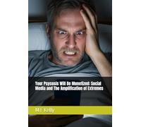 Your Psycosis Will Be Monetized: Social Media and The Amplification of Extremes