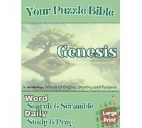 Your Puzzle Bible: Genesis - Word Search & Scramble, Daily Study & Pray: Words of Origins, Destiny and Purpose (KJV)