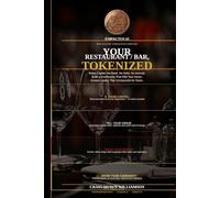 Your Restaurant/Bar, Tokenized: How Restaurant and Bar Owners Use Blockchain Tokens to Eliminate Platform Fees, Fund Expansion, and Build Brands That Scale Across Cities