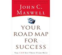 YOUR ROAD MAP FOR SUCCESS