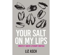 Your Salt On My Lips
