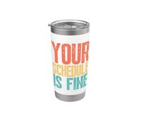 Your Schedule Is Fine Funny School Counselor Back To School Gobelet isotherme en acier inoxydable double paroi