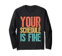 Your Schedule is Fine Funny School Counselor Back to School Manche Longue