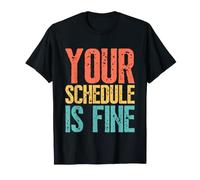 Your Schedule is Fine Funny School Counselor Back to School T-Shirt