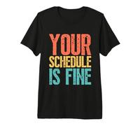 Your Schedule is Fine Funny School Counselor Back to School T-Shirt Haut de Gamme
