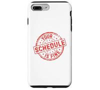 Your Schedule is Fine | School Counselor First Day of School Coque pour iPhone 7 Plus/8 Plus