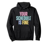 Your Schedule is Fine | School Counselor First Day of School Sweat à Capuche