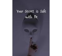Your Secret is Safe with Me