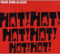 Your Song Is Good - Hot [Import]