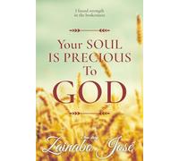 YOUR SOUL IS PRECIOUS TO GOD: I found strength in the brokenness