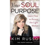 Your Soul Purpose by Kim Russo Paperback Book Kim Russo (Auteur)