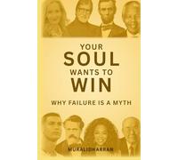 Your Soul Wants To Win: Why Failure Is A Myth