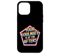 Your Soulmate is at The Afters Flirt de fête de Club - Coque pour iPhone 12 Pro Max