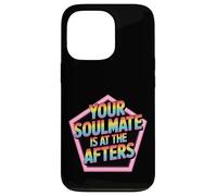 Your Soulmate is at The Afters Flirt de fête de Club - Coque pour iPhone 13 Pro