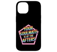 Your Soulmate is at The Afters Flirt de fête de Club - Coque pour iPhone 14