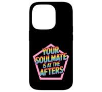 Your Soulmate is at The Afters Flirt de fête de Club - Coque pour iPhone 14 Pro