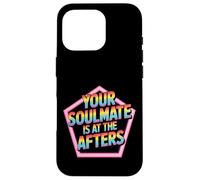 Your Soulmate is at The Afters Flirt de fête de Club - Coque pour iPhone 16 Pro