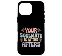 Your Soulmate is at The Afters Flirt de fête de Club |- Coque pour iPhone 16 Pro Max