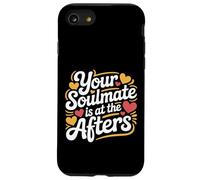 Your Soulmate is at The Afters Flirt de fête de Club |- Coque pour iPhone SE (2020) / 7/8