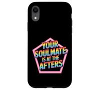 Your Soulmate is at The Afters Flirt de fête de Club - Coque pour iPhone XR