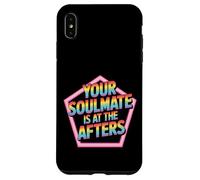 Your Soulmate is at The Afters Flirt de fête de Club - Coque pour iPhone XS Max