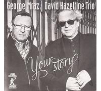 Your Story by Mraz, George, Hazeltine, David Trio (2014-04-08?