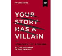Your Story Has a Villain Video Study: Put on the Armor of God Each Day