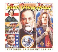 Your Story Hour (Patterns of Destiny Series, Album 7)