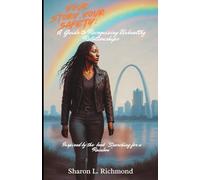 Your Story, Your Safety: A Guide to Recognizing Unhealthy Relationships: Inspired by the story "Searching for a Rainbow"