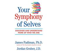 Your Symphony of Selves by Mr. Jordan Gruber Mr. Jordan Gruber (Auteur)