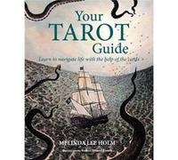 Your Tarot Guide by Melinda Lee Holm Melinda Lee Holm (Auteur)