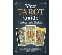 Your Tarot Guide: Quick and Easy Card Readings