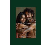 Your Ticket To Love: One Wedding, Two Lies, And A Real Love Story