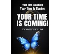 Your Time Is Coming