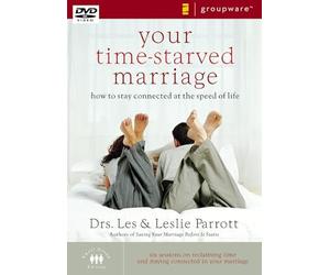 Your Time-Starved Marriage: How to Stay Connected at the Speed of Life