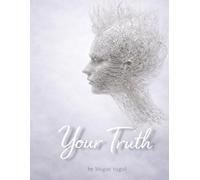 Your Truth: A journey of silence, reflection, and finding your true self
