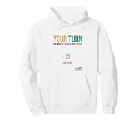 Your Turn. Out with The Old, in with The You Sweat à Capuche