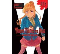 Your Turn to Die : Majority Vote Death Game, Vol. 5 – Yen Press