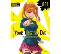 Your Turn to Die T01 - Nankidai - Mana Books - broché - Manga