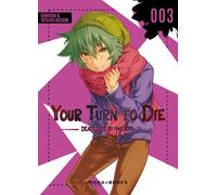 Your Turn to Die T03 - Nankidai - Mana Books - broché - Manga