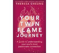 Your Twin Flame Journey: A guide to understanding your soul's most passionate connection - AS SEEN ON ITV'S THIS MORNING