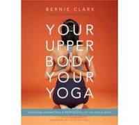 Your Upper Body, Your Yoga
