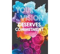 Your Vision Deserves Commitment: Gift For Lovers | Gift Idea | For Women/Girls | For Seniors | Lined Notebook With a Funny Quote On The Cover