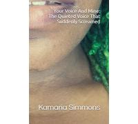 Your Voice And Mine: The Quieted Voice That Suddenly Screamed