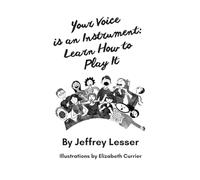 Your Voice is an Instrument: Learn How to Play It
